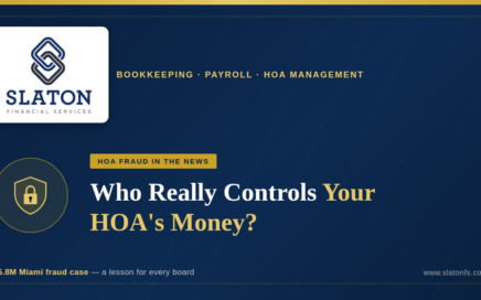 Navy and gold graphic reading "Who Really Controls Your HOA's Money?" with a shield and lock icon, referencing the $5.8 million Miami HOA fraud case and SlatonFS bookkeeping and payroll services.